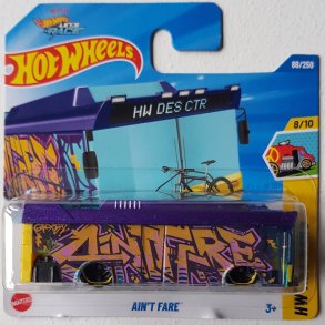 Hot Wheels - Ain't Fare